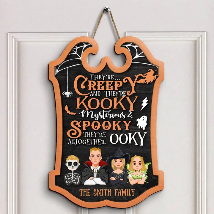Personalized Custom Door Sign - Halloween Gift For Family, Family Members - They're Creepy And They're Kooky