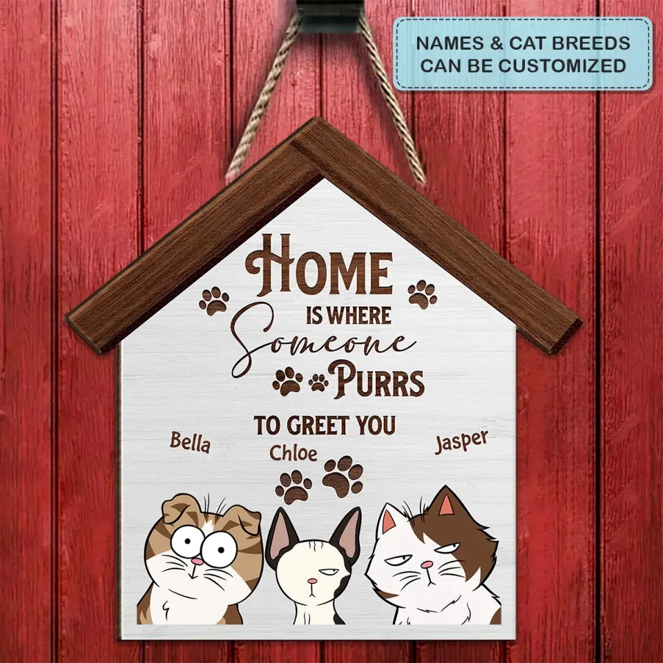 Personalized Custom Door Sign - Gift For Cat Mom, Cat Dad, Cat Lover, Cat Owner - Home Is Where Someone Purrs To Greet You