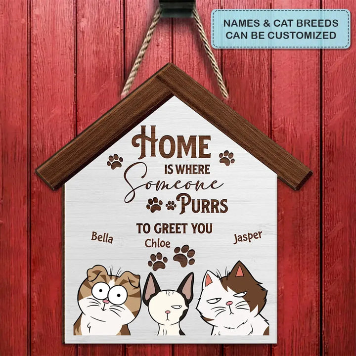 Personalized Custom Door Sign - Gift For Cat Mom, Cat Dad, Cat Lover, Cat Owner - Home Is Where Someone Purrs To Greet You