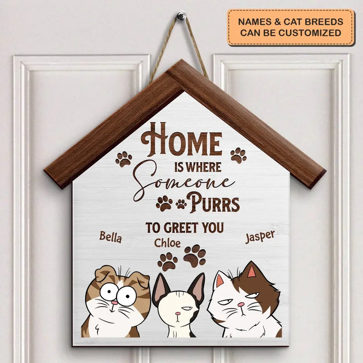 Personalized Custom Door Sign - Gift For Cat Mom, Cat Dad, Cat Lover, Cat Owner - Home Is Where Someone Purrs To Greet You