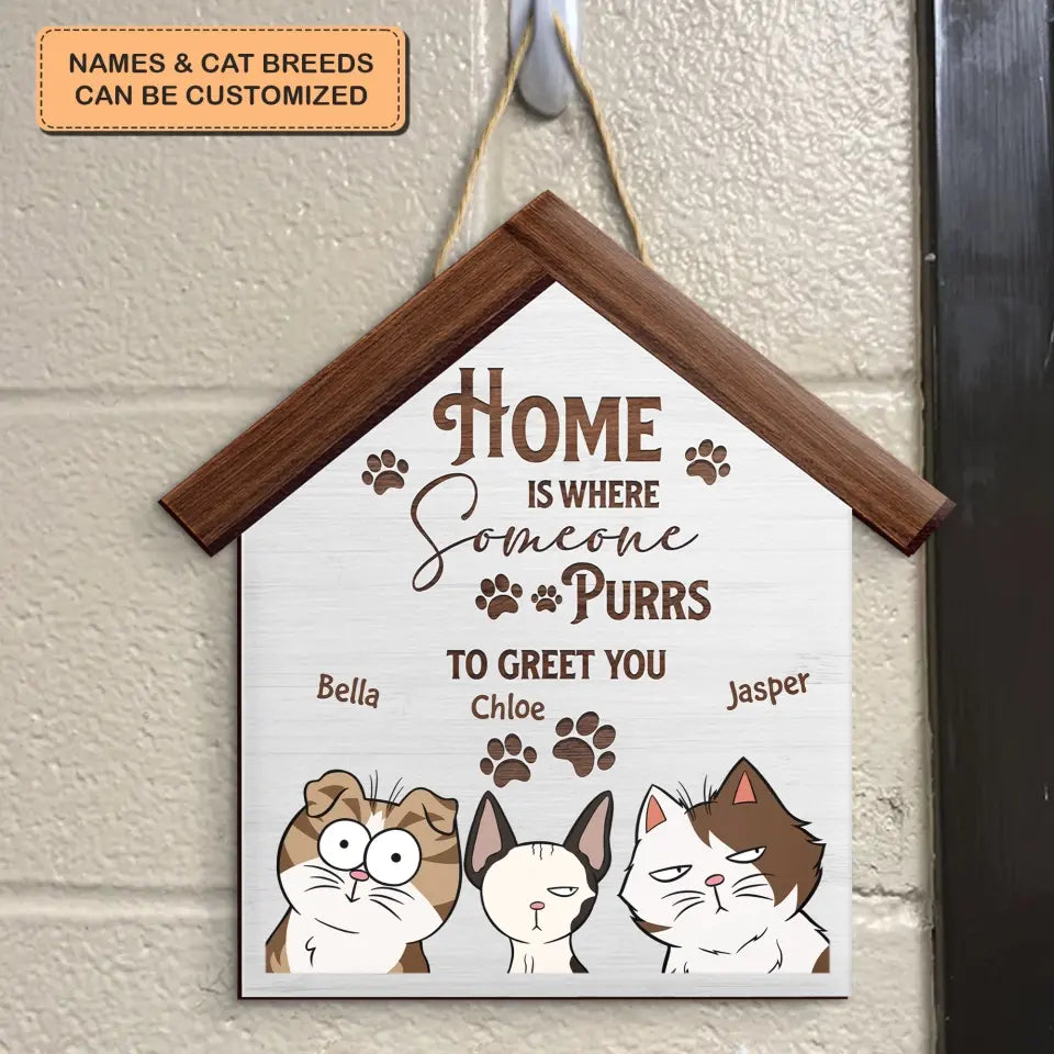 Personalized Custom Door Sign - Gift For Cat Mom, Cat Dad, Cat Lover, Cat Owner - Home Is Where Someone Purrs To Greet You