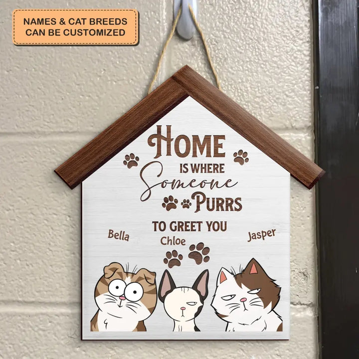 Personalized Custom Door Sign - Gift For Cat Mom, Cat Dad, Cat Lover, Cat Owner - Home Is Where Someone Purrs To Greet You