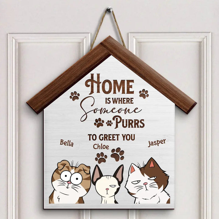 Personalized Custom Door Sign - Gift For Cat Mom, Cat Dad, Cat Lover, Cat Owner - Home Is Where Someone Purrs To Greet You