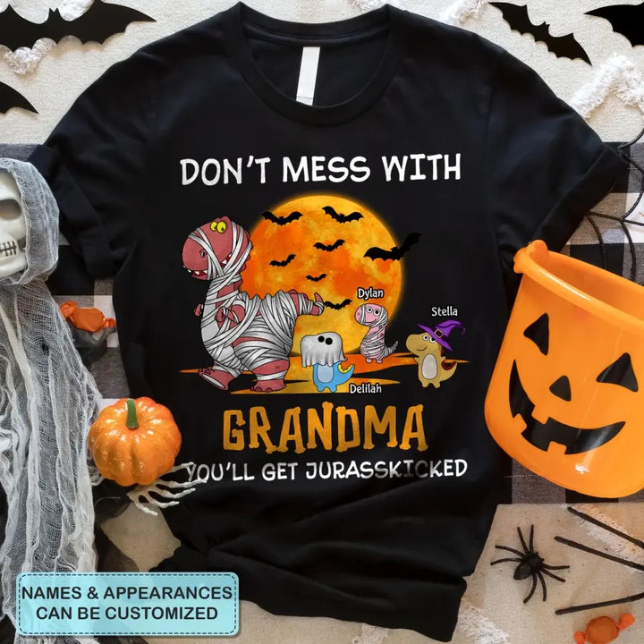 Personalized Custom T-shirt - Halloween Gift For Grandma, Mom, Dad - Don't Mess With Mamasaurus