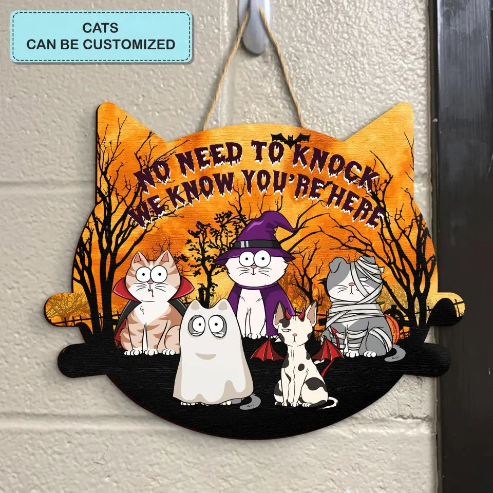 Personalized Custom Door Sign - Halloween Gift For Cat Lover, Cat Mom, Cat Dad, Cat Owner - No Need To Knock We Know You're Here