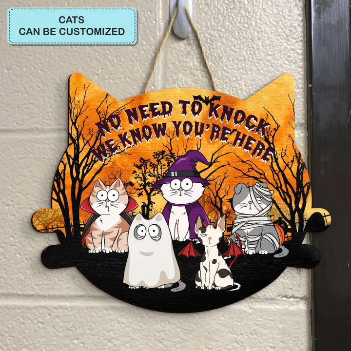 Personalized Custom Door Sign - Halloween Gift For Cat Lover, Cat Mom, Cat Dad, Cat Owner - No Need To Knock We Know You're Here