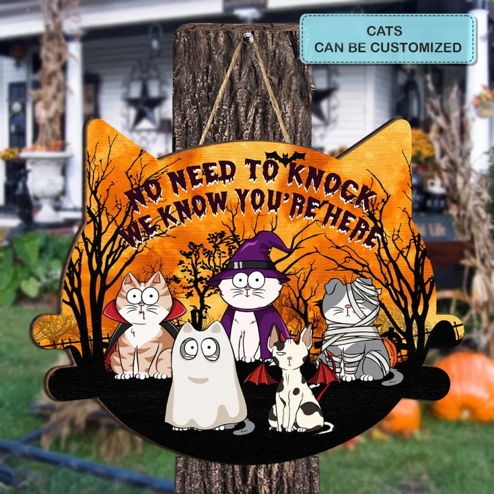 Personalized Custom Door Sign - Halloween Gift For Cat Lover, Cat Mom, Cat Dad, Cat Owner - No Need To Knock We Know You're Here