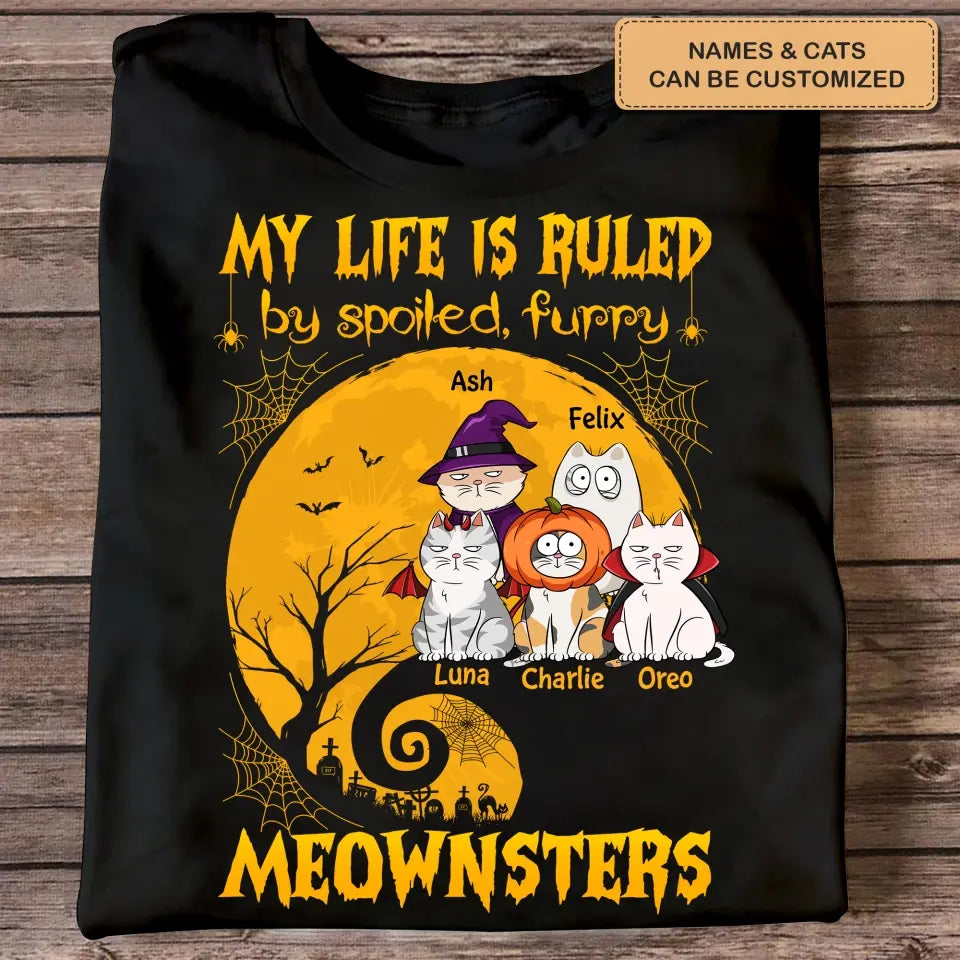 My Life Is Ruled By Spoiled, Furry Meownster- Personalized Custom T-shirt - Halloween Gift For Cat Lover, Cat Mom, Cat Dad, Cat Owner