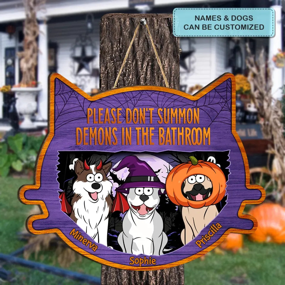 Please Don't Summon Demons In The Bathroom - Personalized Custom Door Sign - Halloween Gift For Cat Lover, Cat Dad, Cat Mom, Dog Lover, Dog Mom, Dog Dad