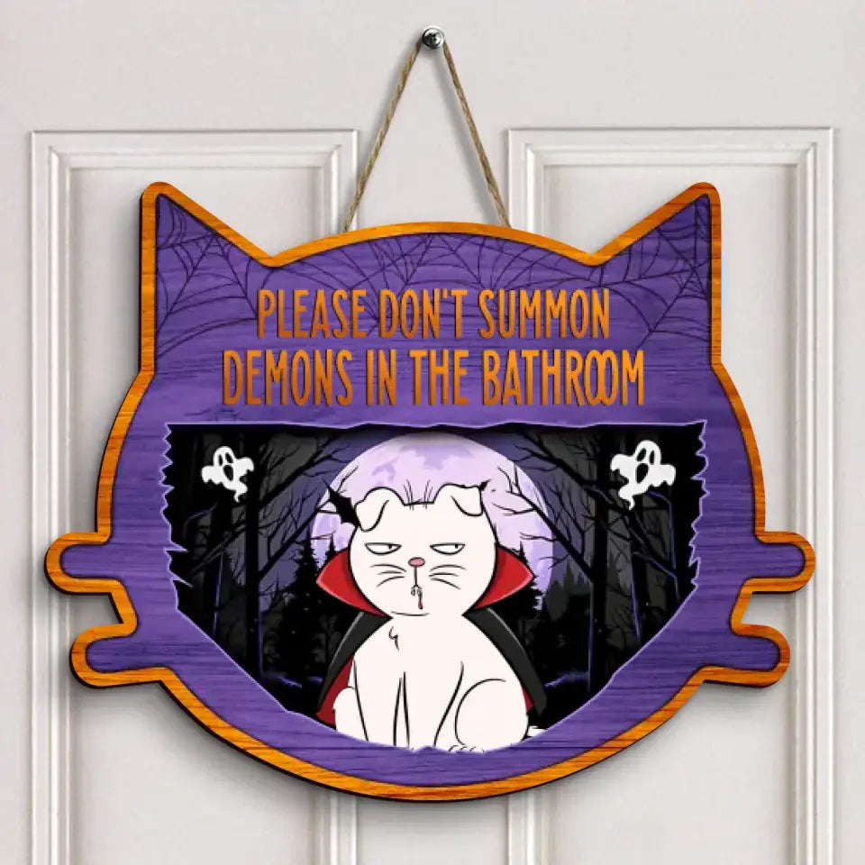 Please Don't Summon Demons In The Bathroom - Personalized Custom Door Sign - Halloween Gift For Cat Lover, Cat Dad, Cat Mom, Dog Lover, Dog Mom, Dog Dad