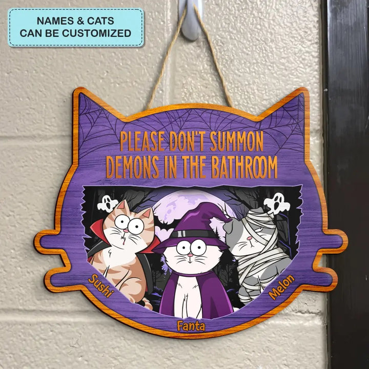 Please Don't Summon Demons In The Bathroom - Personalized Custom Door Sign - Halloween Gift For Cat Lover, Cat Dad, Cat Mom, Dog Lover, Dog Mom, Dog Dad
