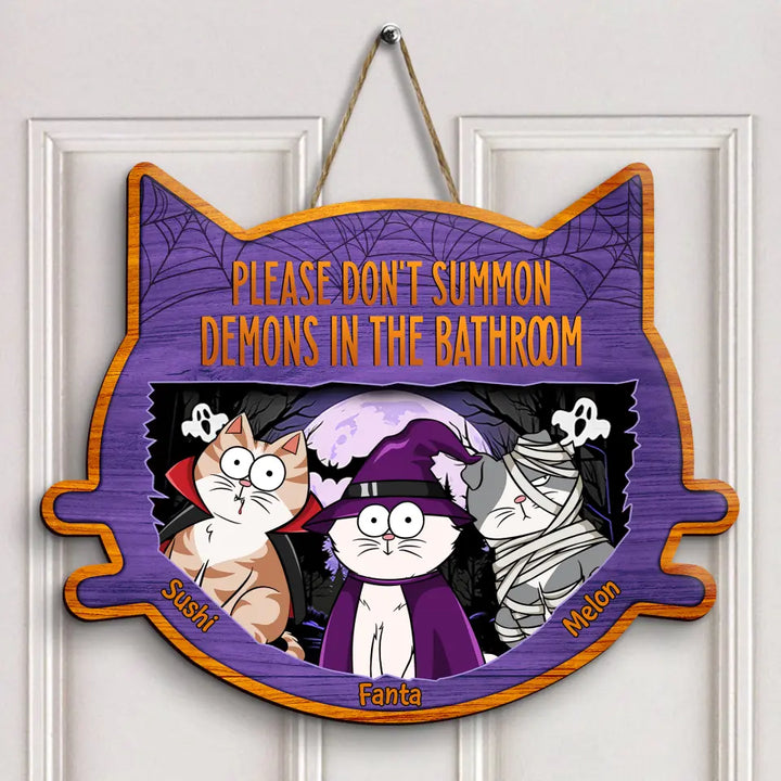 Please Don't Summon Demons In The Bathroom - Personalized Custom Door Sign - Halloween Gift For Cat Lover, Cat Dad, Cat Mom, Dog Lover, Dog Mom, Dog Dad