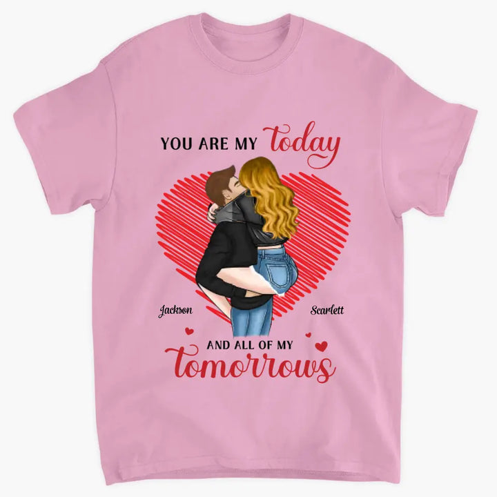 You Are My Today And All Of My Tomorrow - Personalized Custom T-shirt - Anniversary Gift For Couple