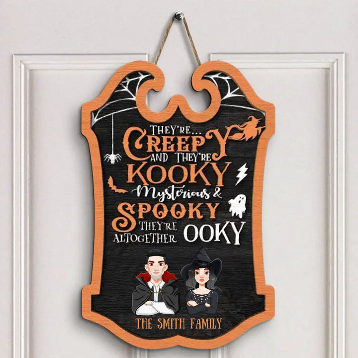 Personalized Custom Door Sign - Halloween Gift For Family, Family Members - They're Creepy And They're Kooky