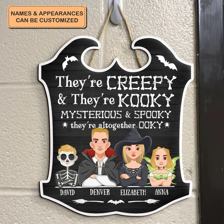 They Are Spooky And They're Kooky - Personalized Custom Door Sign - Halloween Gift For Family, Family Members