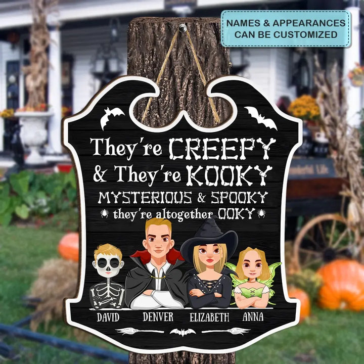 They Are Spooky And They're Kooky - Personalized Custom Door Sign - Halloween Gift For Family, Family Members