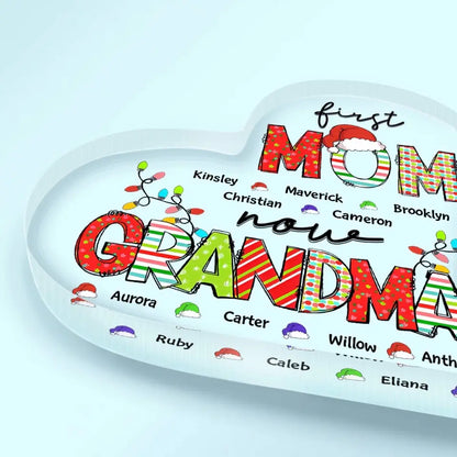 First Mom Now Grandma Christmas - Personalized Custom Heart-shaped Acrylic Plaque - Christmas Gift For Grandma, Mom