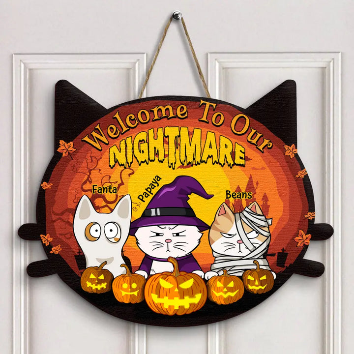 Welcome To Our Nightmare - Personalized Custom Door Sign - Halloween Gift For Cat Mom, Cat Dad, Cat Lover, Cat Owner