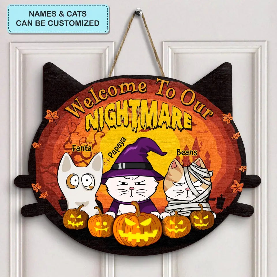 Welcome To Our Nightmare - Personalized Custom Door Sign - Halloween Gift For Cat Mom, Cat Dad, Cat Lover, Cat Owner
