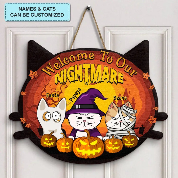 Welcome To Our Nightmare - Personalized Custom Door Sign - Halloween Gift For Cat Mom, Cat Dad, Cat Lover, Cat Owner
