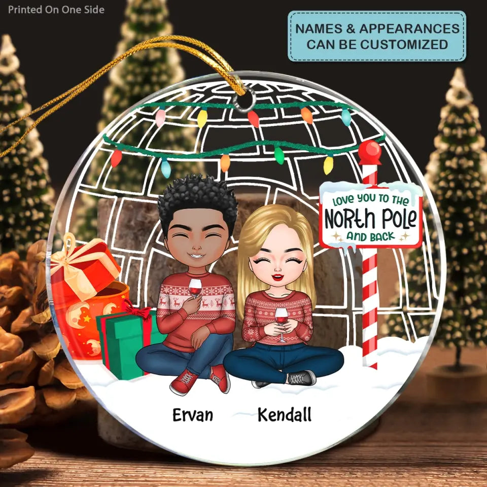 I Love You To The North Pole And Back - Personalized Custom Mica Ornament - Christmas Gift For Couple