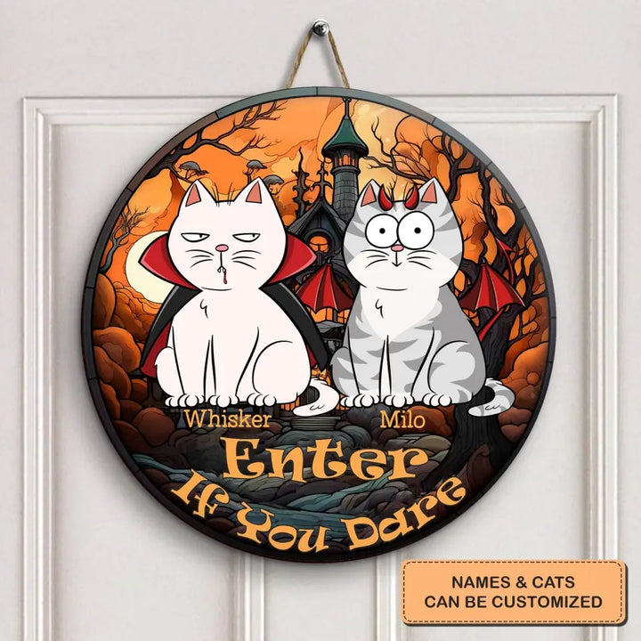 Enter If You Dare - Personalized Custom Door Sign - Halloween Gift For Cat Mom, Cat Dad, Cat Lover, Cat Owner