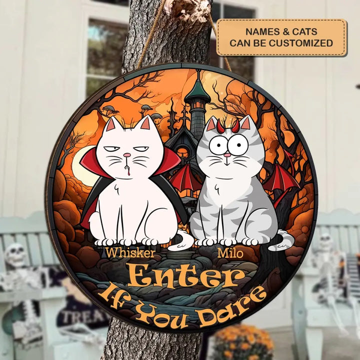 Enter If You Dare - Personalized Custom Door Sign - Halloween Gift For Cat Mom, Cat Dad, Cat Lover, Cat Owner