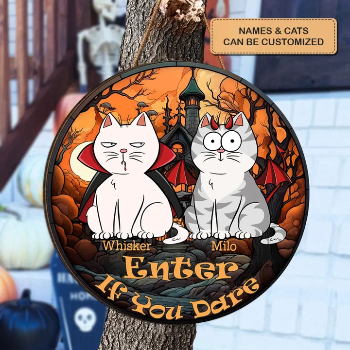 Enter If You Dare - Personalized Custom Door Sign - Halloween Gift For Cat Mom, Cat Dad, Cat Lover, Cat Owner