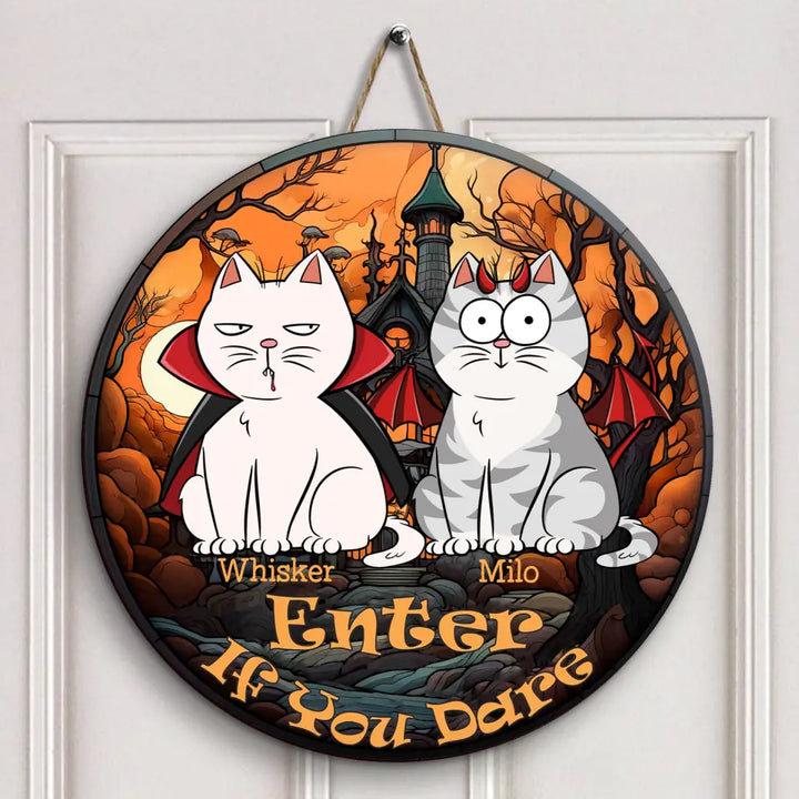 Enter If You Dare - Personalized Custom Door Sign - Halloween Gift For Cat Mom, Cat Dad, Cat Lover, Cat Owner