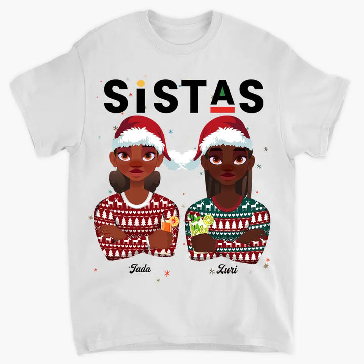 Sistas Christmas Shirt- Personalized Custom T-shirt - Christmas Gift For Sisters