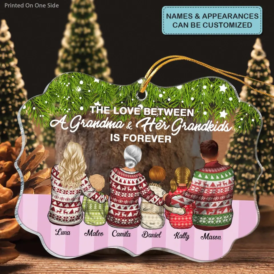 The Love Between A Grandma And Her Grandkids Is Forever - Personalized Custom Mica Ornament - Christmas Gift For Grandma