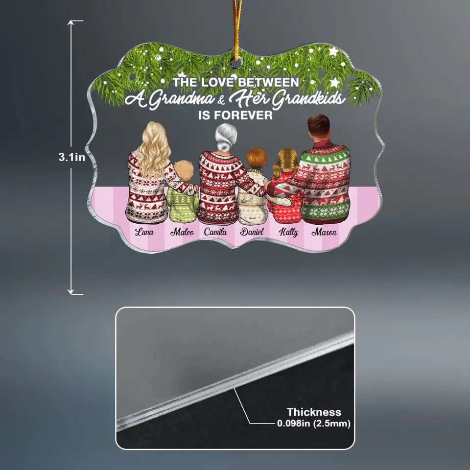 The Love Between A Grandma And Her Grandkids Is Forever - Personalized Custom Mica Ornament - Christmas Gift For Grandma