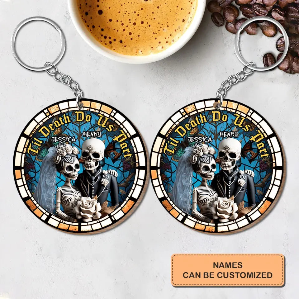 Til Death Do Us Part Skeleton - Personalized Custom Wooden Keychain - Halloween, Anniversary Gift For Couple