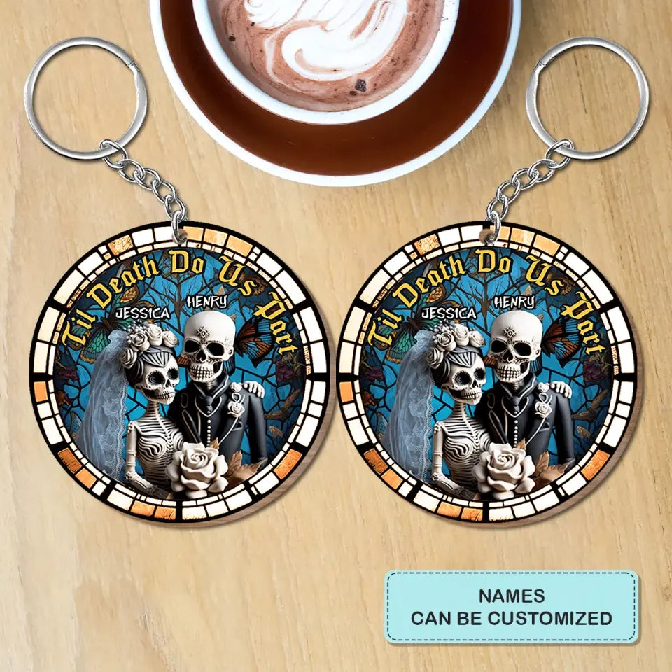 Til Death Do Us Part Skeleton - Personalized Custom Wooden Keychain - Halloween, Anniversary Gift For Couple