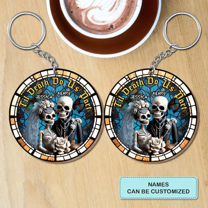 Til Death Do Us Part Skeleton - Personalized Custom Wooden Keychain - Halloween, Anniversary Gift For Couple