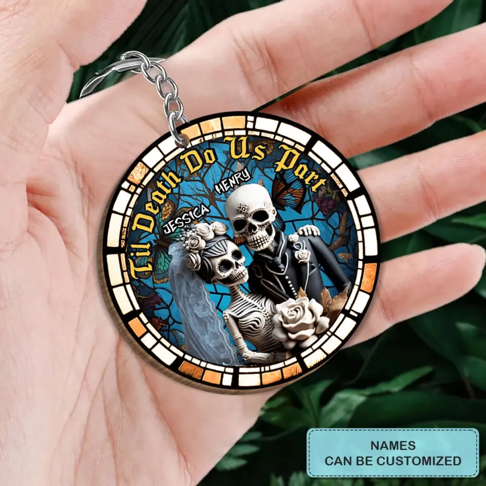 Til Death Do Us Part Skeleton - Personalized Custom Wooden Keychain - Halloween, Anniversary Gift For Couple