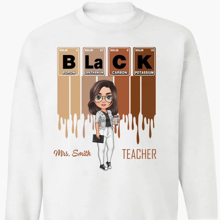 Black Teacher Element - Personalized Custom T-shirt - Teacher's Day, Appreciation Gift For Teacher
