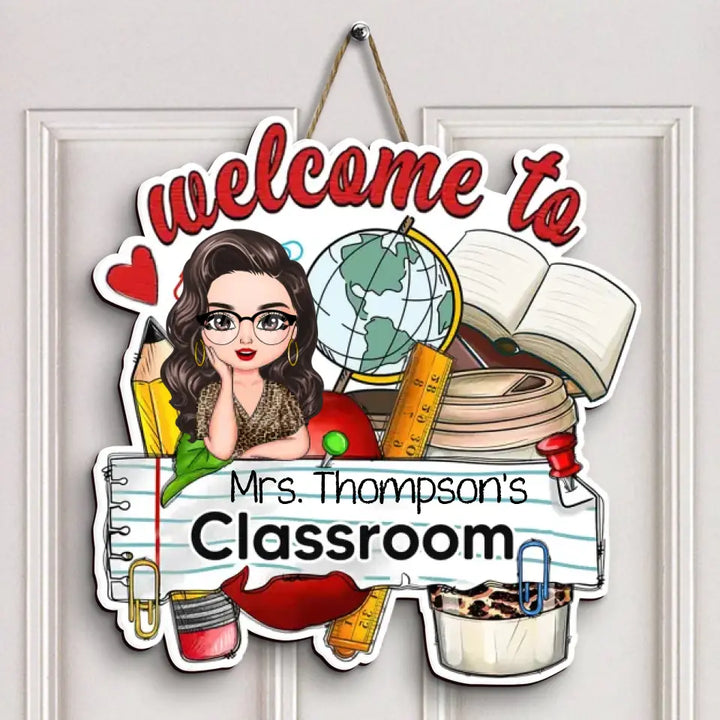 Welcome To Classroom - Personalized Custom Door Sign - Teacher's Day, Appreciation Gift For Teacher