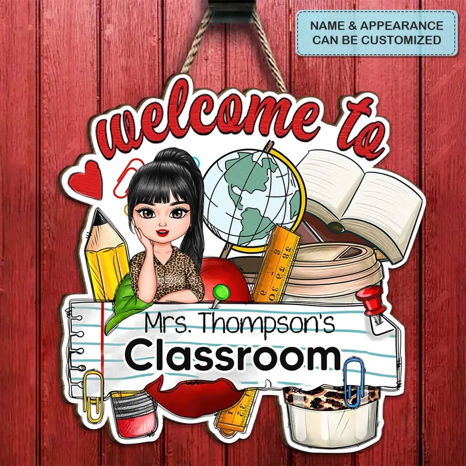 Welcome To Classroom - Personalized Custom Door Sign - Teacher's Day, Appreciation Gift For Teacher