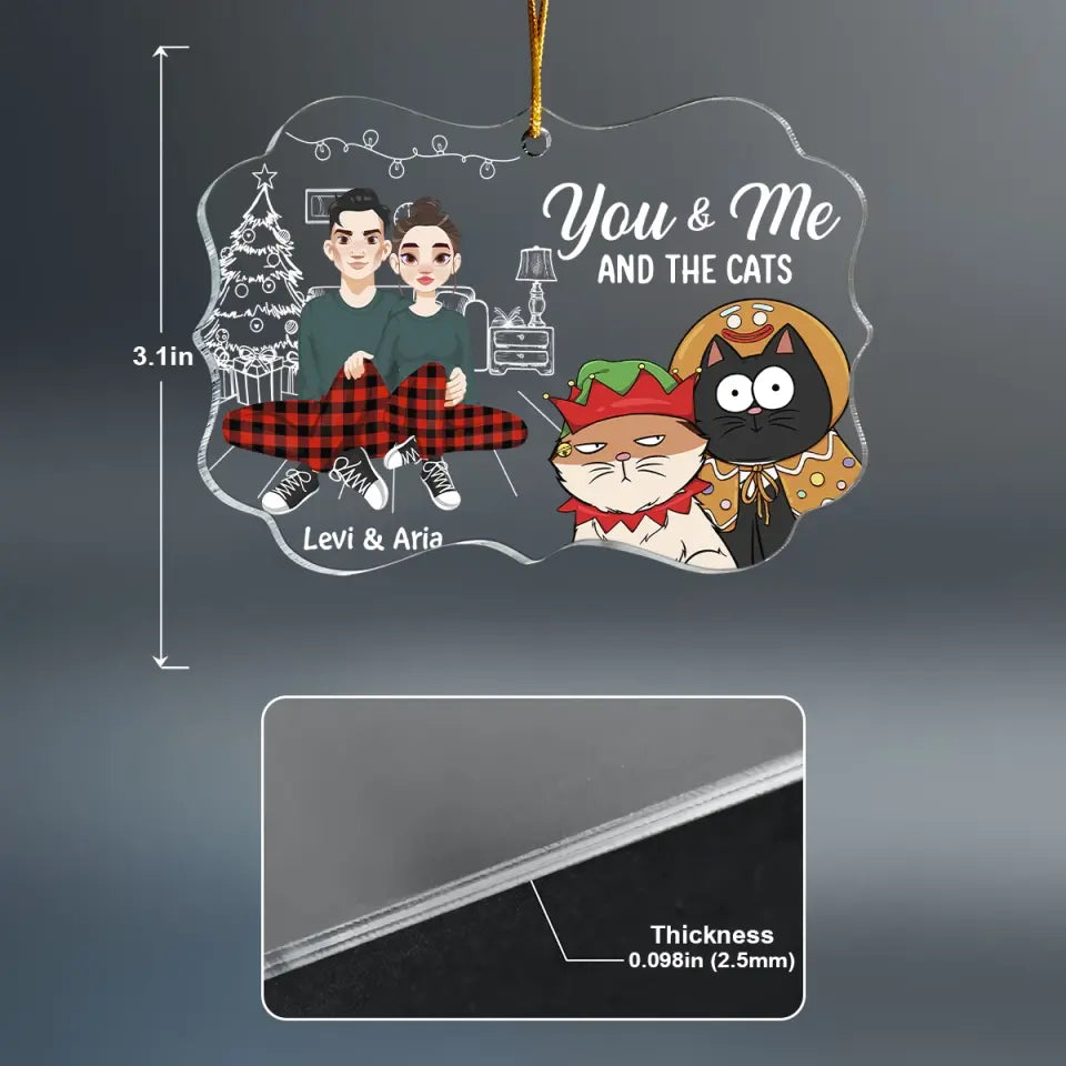 You & Me And The Cats - Personalized Custom Mica Ornament - Christmas Gift For Cat Mom, Cat Dad, Cat Lover, Cat Owner