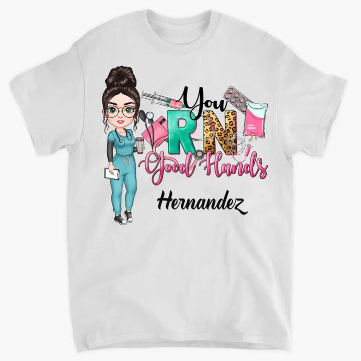Personalized Custom T-shirt - Nurse's Day, Appreciation Gift For Nurse - You RN Good Hands