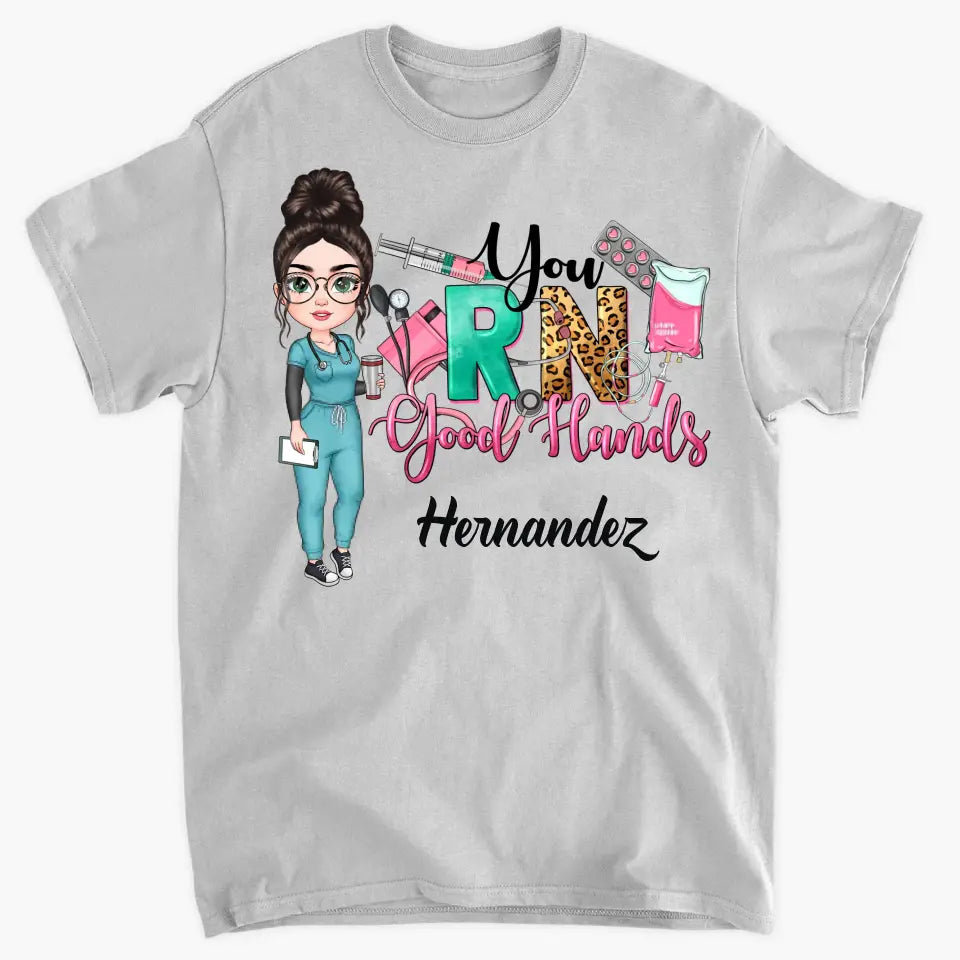 Personalized Custom T-shirt - Nurse's Day, Appreciation Gift For Nurse - You RN Good Hands