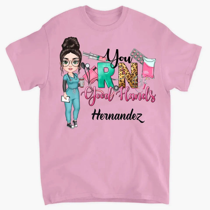 Personalized Custom T-shirt - Nurse's Day, Appreciation Gift For Nurse - You RN Good Hands