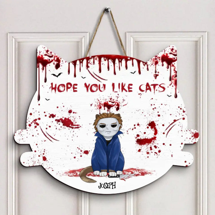 Personalized Custom Door Sign - Halloween Gift For Cat Mom, Cat Dad, Cat Lover, Cat Owner - Hope You Like Cats