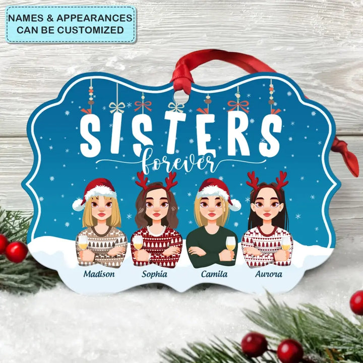 Sister Forever - Personalized Custom Aluminium Ornament - Christmas Gift For Sister