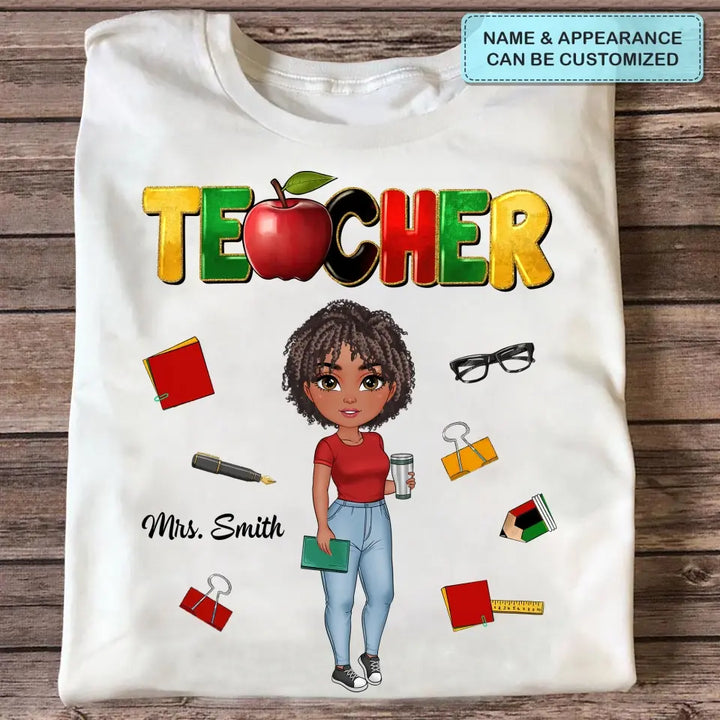 Juneteenth Teacher - Personalized Custom T-shirt - Teacher's Day, Appreciation Gift For Teacher