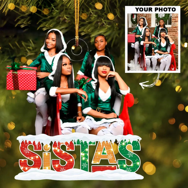 Sistas Christmas - Personalized Custom Photo Mica Ornament - Christmas Gift For Friend, Besties AGCPD042