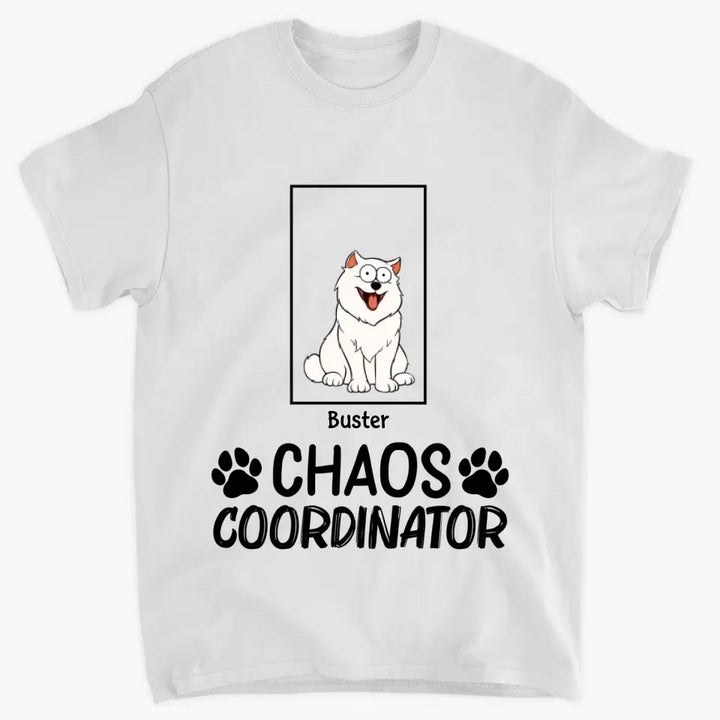 Chaos Coordinator - Personalized Custom T-shirt - Gift For Dog Lover, Dog Mom, Dog Dad, Dog Owner