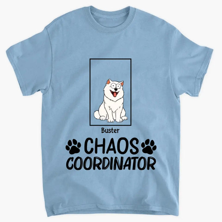 Chaos Coordinator - Personalized Custom T-shirt - Gift For Dog Lover, Dog Mom, Dog Dad, Dog Owner