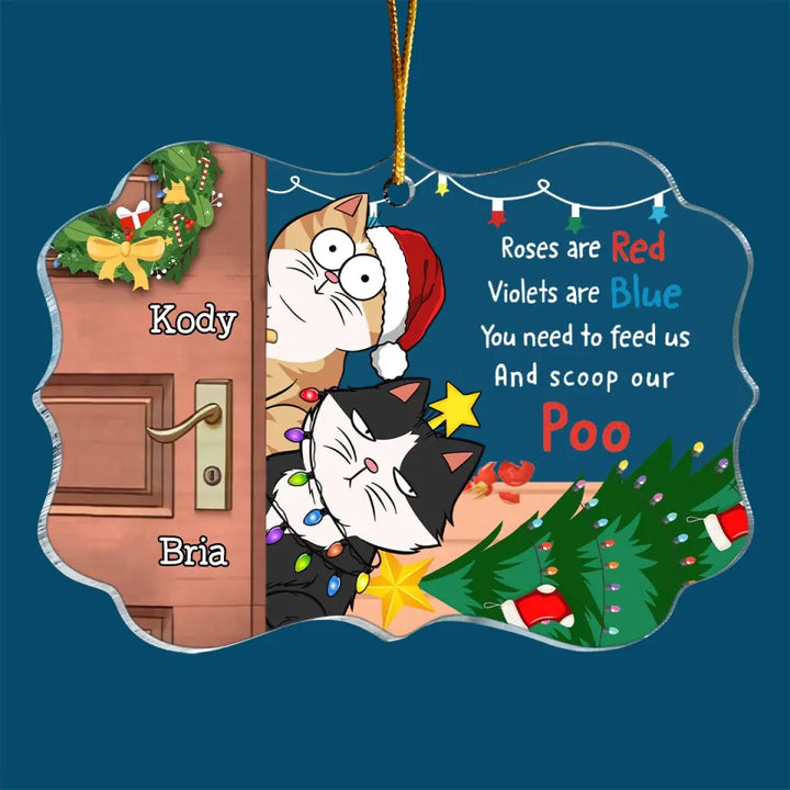 Roses Are Red Violets Are Blue You Need To Feed Us - Personalized Custom Mica Ornament - Christmas Gift For Cat Mom, Cat Dad, Cat Lover, Cat Owner